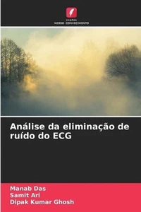 Anlise da eliminao de rudo do ECG by Manab Das Paperback Book - Picture 1 of 1