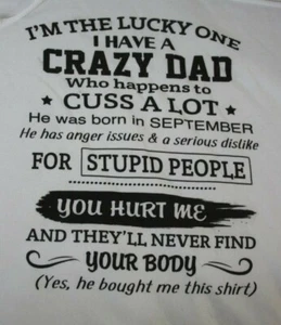 I'M THE LUCKY ONE I HAVE A CRAZY DAD...SEPTEMBER Hoodie Sweatshirt XL, weiß - Bild 1 von 4