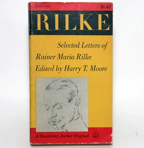 Selected letters of RAINER MARIA RILKE Harry T. Moore, Ed. Anchor 1960 1st Ed PB - Picture 1 of 6