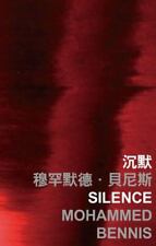 Mohammed Bennis Silence (Paperback) International Poets in Hong Kong