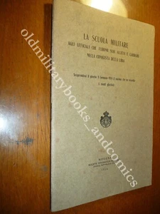 LA SCUOLA MILITARE AGLI UFFICIALI SUOI ALLIEVI E CADDERO PER CONQUISTA LIBIA - Picture 1 of 1