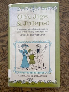O Ye Jigs & Juleps by Virginia Cary Hudson 1973 HC Illustrated - Picture 1 of 7