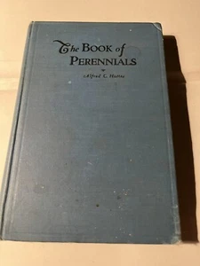 The Book of Perennials by Alfred Carl Hottes 1944 Hardcover - Imagen 1 de 6