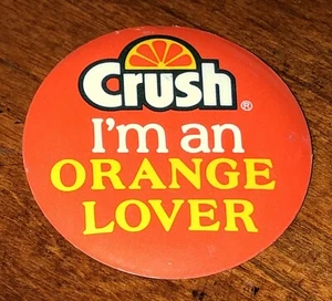 Orange Crush "I'm An Orange Lover" Metal Advertising Disc Button 2" Round - Bild 1 von 2
