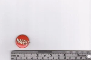 Maggie! Button - Picture 1 of 2
