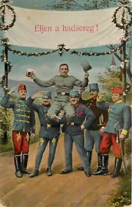 WWI Era Postcard Eljen A Hadsereg Here Come the Army With Beer - Picture 1 of 2