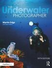 The Underwater Photographer by Martin Edge: New