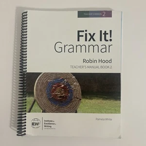 IEW Fix It! Grammar: Robin Hood Teacher's Manual Book 2 - Picture 1 of 3