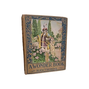 Antique Vtg A Wonder Book for Girls and Boys Hawthorne Altemus Children's Book - Picture 1 of 8