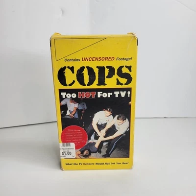 COPS : TOO HOT FOR TV! UNCENSORED VHS Video 1995 Vol. 1 Collector’s Edition - Image 1 of 4