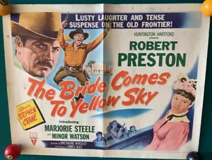 1952~THE BRIDE COMES TO YELLOW SKY~ORIGINAL MOVIE POSTER~ROBERT PRESTON~STEELE - Picture 1 of 3