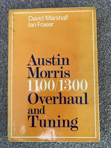 Austin Morris 1100 1300 Overhaul and Tuning - Hardback Book - Picture 1 of 2