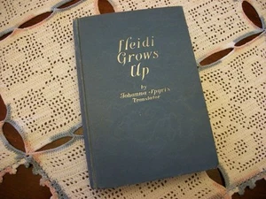 Heidi Grows Up by Johanna Spyri's Translator (1938 Hardcover) - Picture 1 of 12