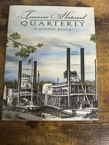 Tennessee Historical Quarterly WINTER 2003 VOL LXIII #4- READ DETAILS - Bild 1 von 4
