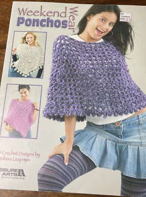 2004 WEEKEND WEAR PONCHOS 4 DESIGNS LEISURE ARTS CROCHET PATTERN BOOK  - Image 1 of 4