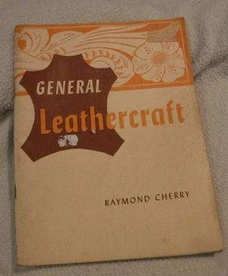 General leathercraft by Raymond Cherry Book 1955 切割雕刻缝纫皮革 — 第 1/4 张图片