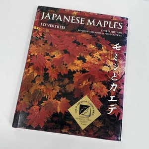 JAPANESE MAPLES By J.D. Vertrees (Hardcover, 2004, w/ Dust Jacket) - Picture 1 of 5