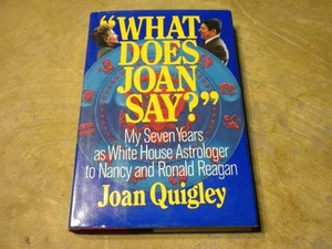 What Does Joan Say - Astrologer To Nancy And Ronald Reagan - 1990 Hardcover Book - Picture 1 of 3