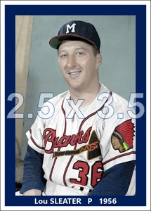 Lou Sleater - 1956 Milwaukee Braves - choose a style - colorized print - Picture 1 of 3