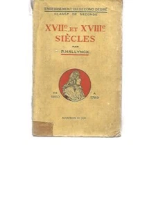 FRANCAIS - XVIIe ET XVIIIe SIECLES - P. HALLYNCK - DE 1610 à 1789 - MASSON  - Imagen 1 de 5