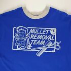 Mullet Hair Removal Team T-shirt Funny Shirt Blue Mens Size Large