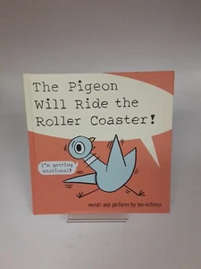The Pigeon Will Ride the Roller Coaster! by Mo Willems (2022, Picture Book) - Imagen 1 de 3