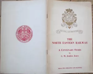 North Eastern Railway Book Centenary Story C M Jenkin Jones 1954 York Railroad - Imagen 1 de 9