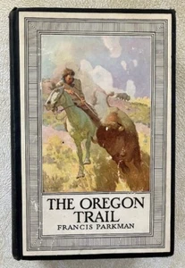 1925 Ed. / THE OREGON TRAIL / Parkman / Wyeth / Little, Brown & Co. - Picture 1 of 9