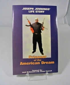 Joseph Jennings' Life Story Prisoner of the American Dream Paperback Signed 1996 - Picture 1 of 8