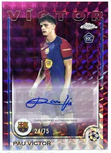 PAU VICTOR #/75 AUTO MAGENTA GEOMETRIC 2024-25 Topps UEFA Chrome BARCELONA RC 🔥 - Picture 1 of 1