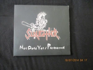 slaughter not dead yet + paranormal napalm death cryptic repulsion heresy - Picture 1 of 3