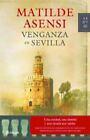 Venganza En Sevilla [Autores Espanoles E Iberoamericanos / Spanish And Ibero