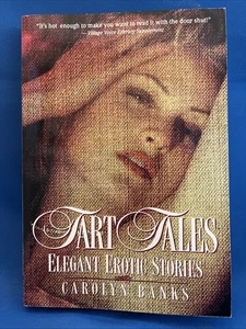Tart Tales Elegant Erotic Stories by Carolyn Banks PB 1998 - Picture 1 of 3