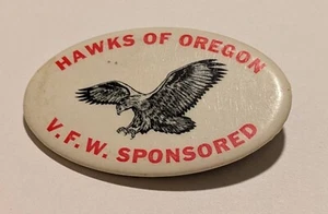 Vintage 60's HAWKS of OREGON Drum & Bugle Corps V.F.W Pin Back Button - Picture 1 of 2