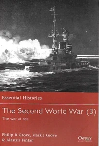 Osprey Essential Histories The Second World War The War At Sea (3) German Fleet - Imagen 1 de 2