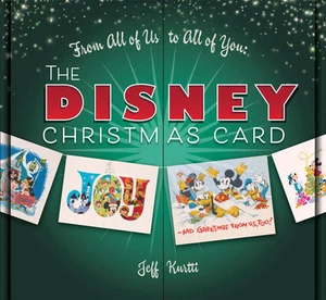 Jeff Kurtti | The From All of Us to All of You: Disney Christmas Card | Buch - Bild 1 von 1
