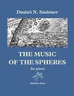 The Music of the Spheres: for piano (Meladina Music series).by Smirnov New<|