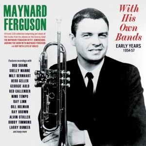 MAYNARD FERGUSON - WITH HIS OWN BANDS - EARLY YEARS 1954-57  2 CD NEU - Bild 1 von 1