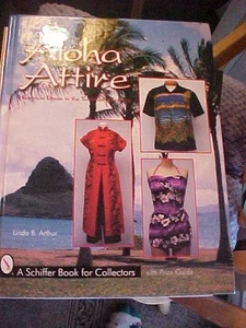 Aloha Attire : Hawaiian Dress in the Twentieth Century by Linda B. Arthur (1999, - Imagen 1 de 1