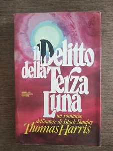 THOMAS HARRIS: IL DELITTO DELLA TERZA LUNA (O RED DRAGON) PRIMA EDIZIONE 1984 - Foto 1 di 5