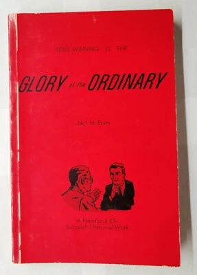 The Glory Of The Ordinary Personal Work Jack H. Exum 1960 7th Edition Paperback - Image 1 of 4