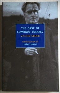 THE CASE OF COMRADE TULAYEV / VICTOR SERGE / intro. SUSAN SONTAG / NYRB CLASSICS - Bild 1 von 2