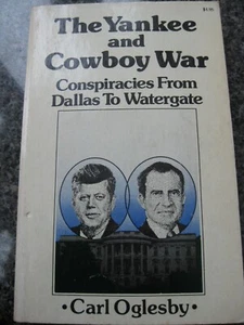 The Yankee and Cowboy War by Carl Oglesby, 1960s Conspiracies from JFK to Nixon - Imagen 1 de 6