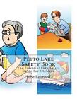 Peyto Lake Safety Book: The Essential Lake Safety Guide For Children by Jobe Leo