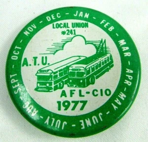 1977 VTG Pin Button Pinback ATU Amalgamated Transit Union Bus CTA Chicago ILL - Picture 1 of 3