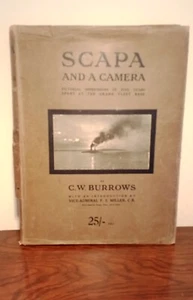 Scapa And A Camera Burrows Great World War 1 WW1 German Navy Scuttle Grand Fleet - Picture 1 of 6