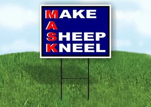 MASK MAKE A SHEEP KNEEL Yard Sign with Stand LAWN SIGN - Picture 1 of 5