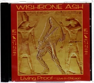 WISHBONE ASH – LIVING PROOF – LIVE IN CHICAGO – CD - Picture 1 of 1