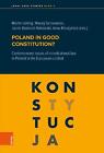 Poland in good constitution?: Contemporary issues of constitutional law in Polan