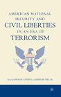 American National Security And Civil Liberties . Cohen, Wells<|